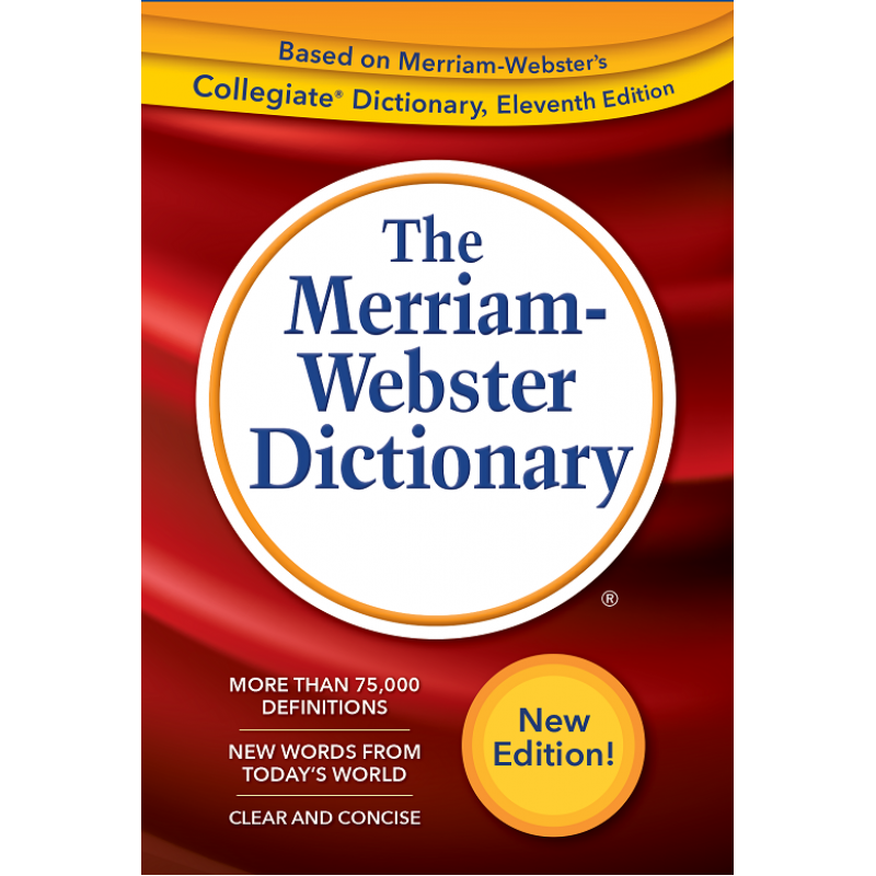 The Merriam Webster Dictionary trade paperback edition The Merriam Webster Dictionary trade paperback edition