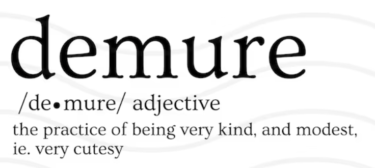 Demure